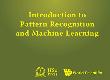 Introduction to Pattern Recognition and Machine Learning [Murty & Devi 2014-09-30]