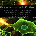 Deep Learning in Python_ Master Data Science and Machine Learning with Modern Neural Networks written in Python, Theano, and TensorFlow ( PDFDrive )