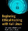Beginning Ethical Hacking with Kali Linux Computational Techniques for Resolving Security Issues by Sanjib Sinha (z-lib.org)