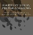 Rapid Python Programming