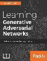 Learning generative adversarial networks _ next-generation deep learning simplified ( PDFDrive )